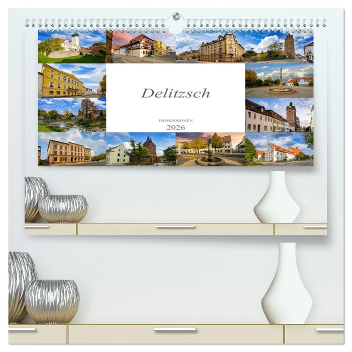 Delitzsch Impressionen (CALVENDO Premium Wandkalender 2026)