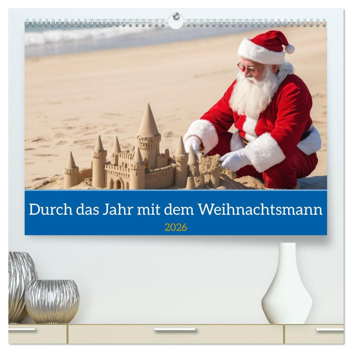 Durch das Jahr mit dem Weihnachtsmann (CALVENDO Premium Wandkalender 2026)