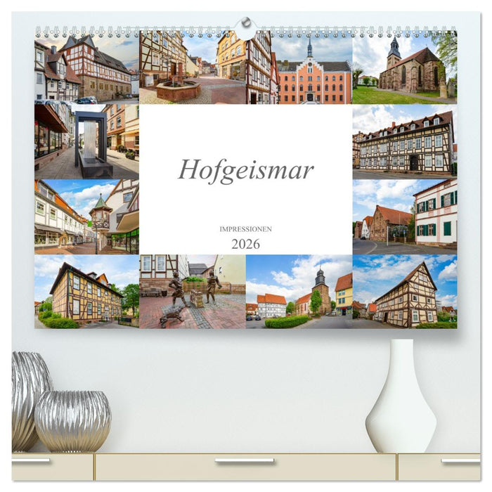 Hofgeismar Impressionen (CALVENDO Premium Wandkalender 2026)