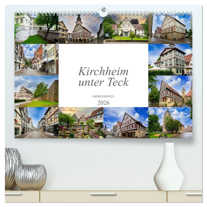 Kirchheim unter Teck Impressionen (CALVENDO Premium Wandkalender 2026)