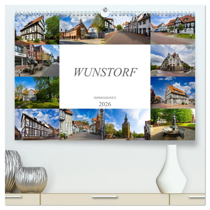 Wunstorf Impressionen (CALVENDO Premium Wandkalender 2026)