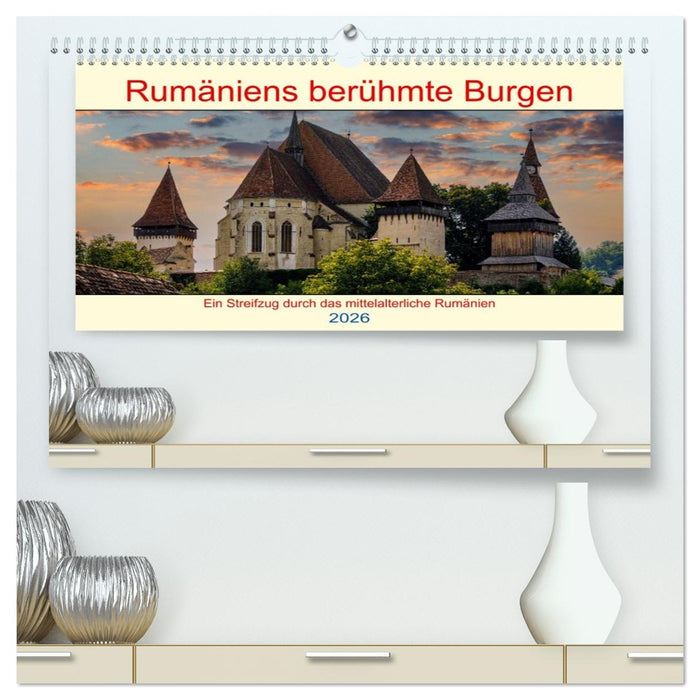 Rumäniens berühmte Burgen (CALVENDO Premium Wandkalender 2026)