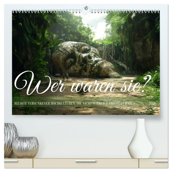 Wer waren sie? (CALVENDO Premium Wandkalender 2026)