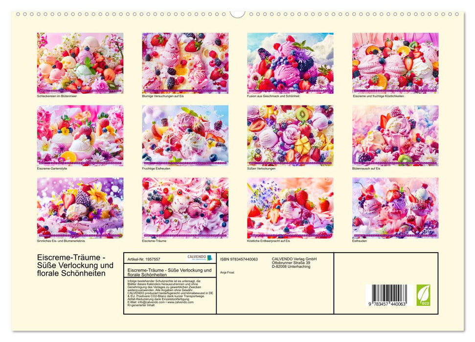 Eiscreme-Träume - Süße Verlockung und florale Schönheiten (CALVENDO Premium Wandkalender 2026)