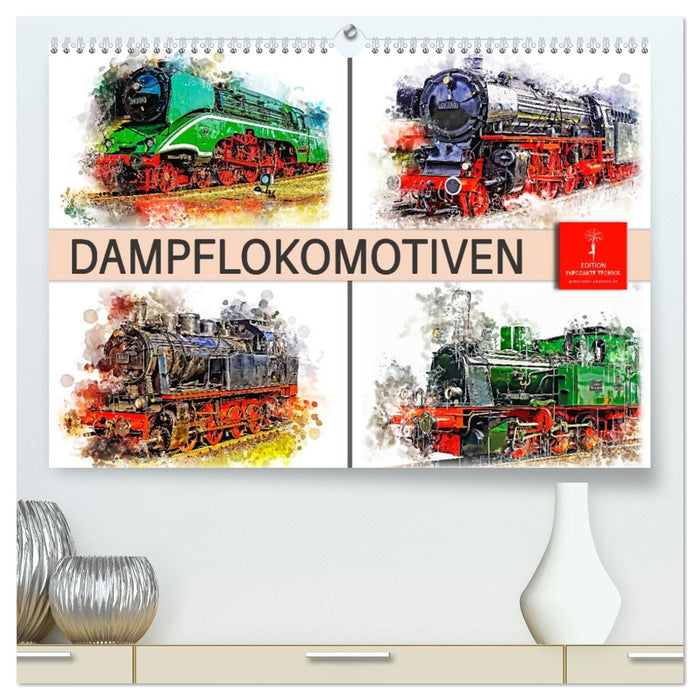 Beeindruckende Dampflokomotiven (CALVENDO Premium Wandkalender 2026)