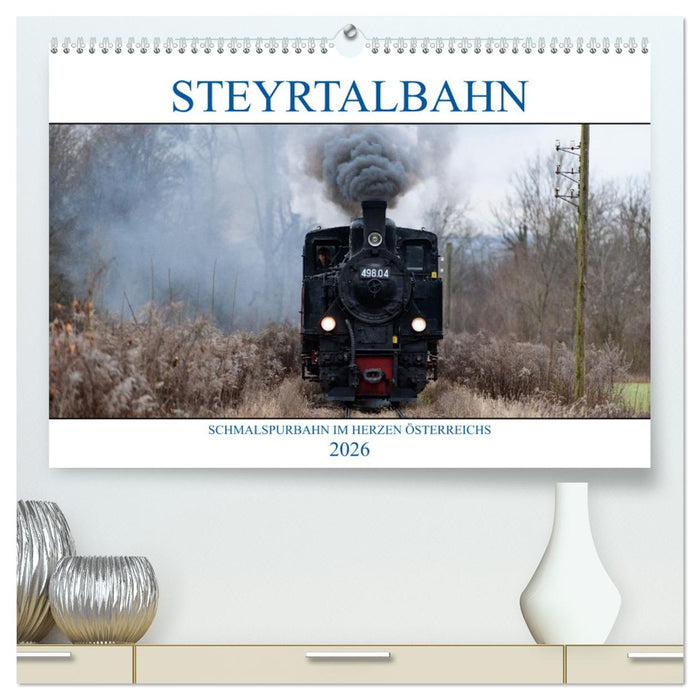 Steyrtalbahn (CALVENDO Premium Wandkalender 2026)