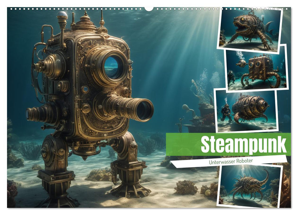 Steampunk - Unterwasser Roboter (CALVENDO Wandkalender 2026)