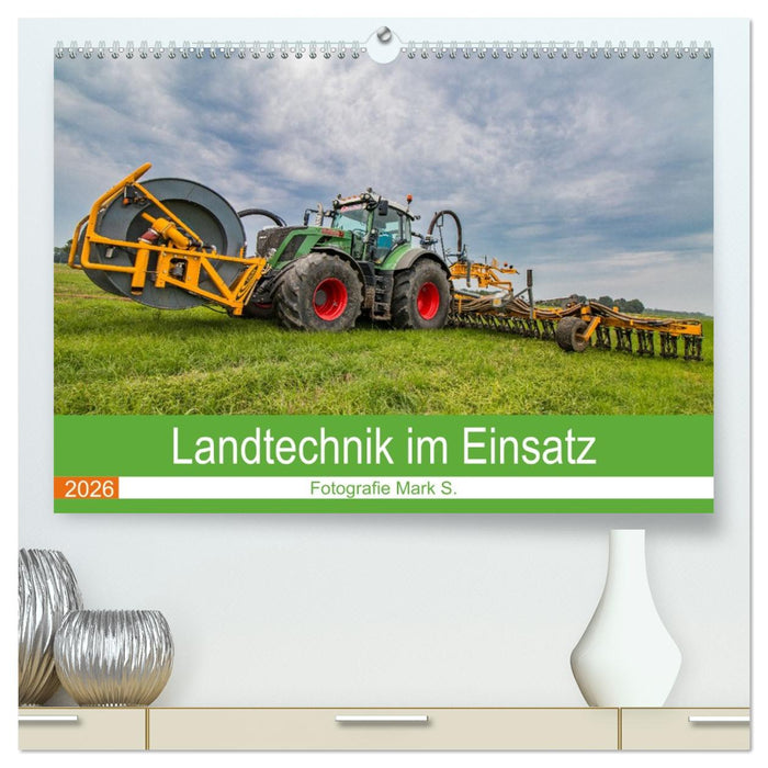 Landtechnik im Einsatz (CALVENDO Premium Wandkalender 2026)