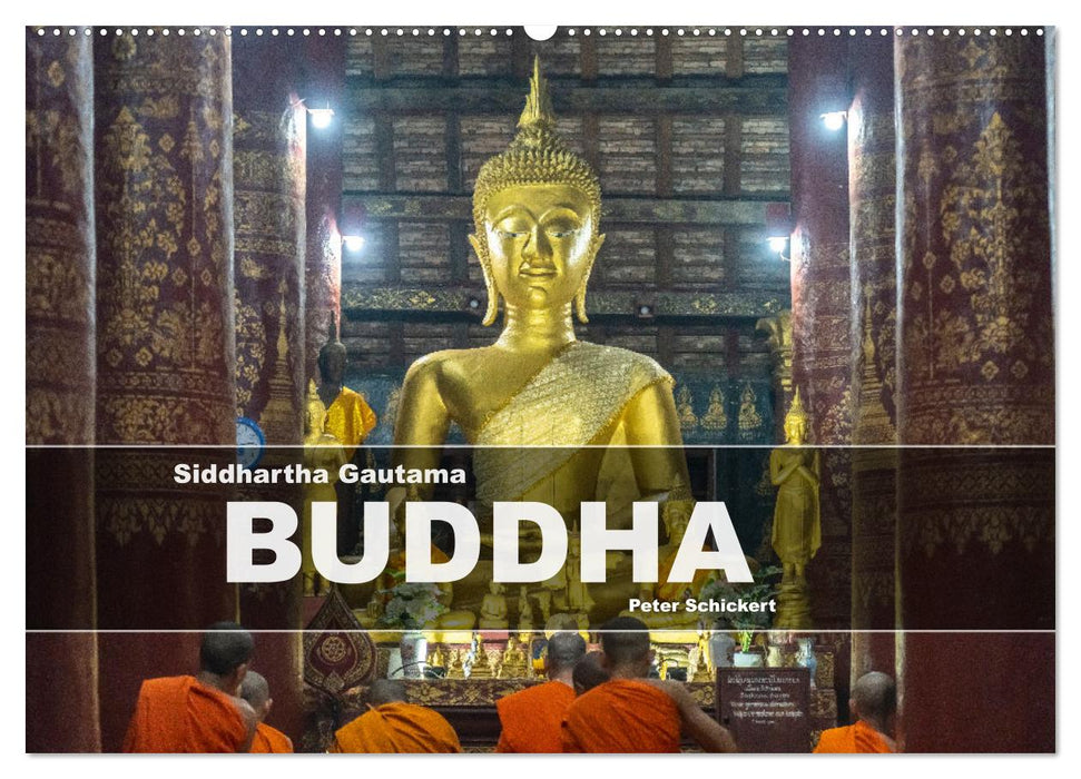 Siddhartha Gautama - Buddha (CALVENDO Wandkalender 2026)