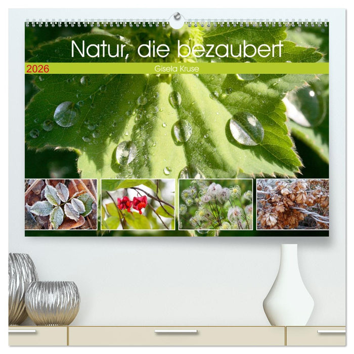 Natur, die bezaubert (CALVENDO Premium Wandkalender 2026)
