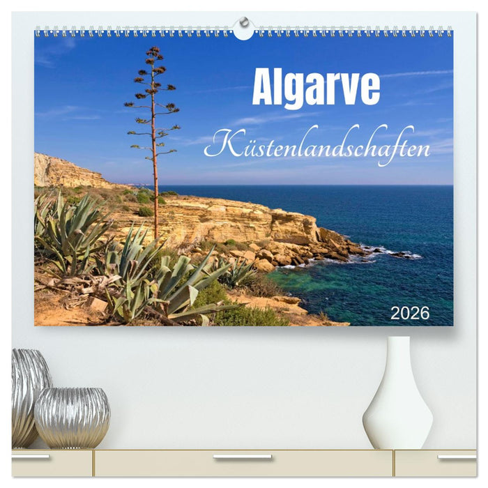 Algarve - Küstenlandschaften (CALVENDO Premium Wandkalender 2026)