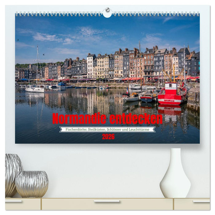 Normandie entdecken (CALVENDO Premium Wandkalender 2026)