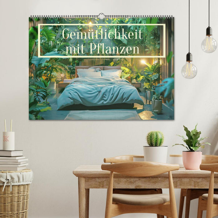 Gemütlichkeit mit Pflanzen (CALVENDO Wandkalender 2026)