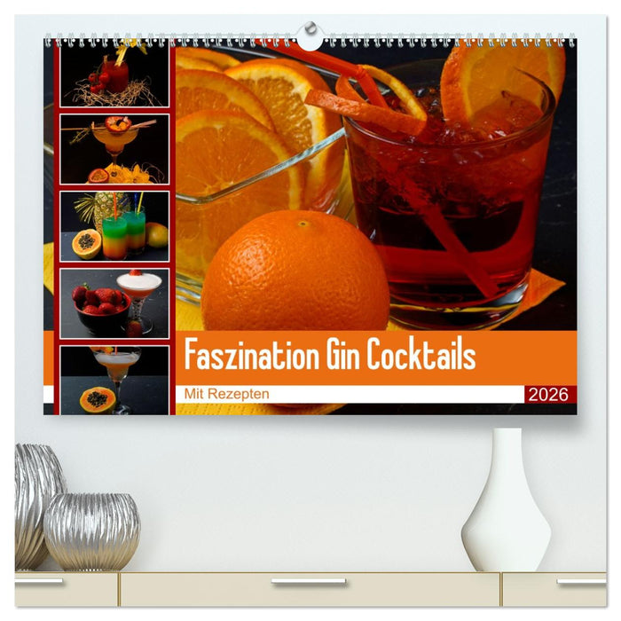 Faszination Gin Cocktails (CALVENDO Premium Wandkalender 2026)