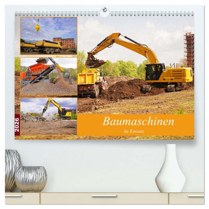 Baumaschinen im Einsatz (CALVENDO Premium Wandkalender 2026)