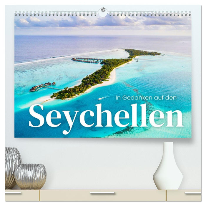 In Gedanken auf den Seychellen (CALVENDO Premium Wandkalender 2026)