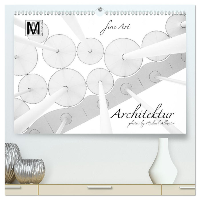 fine Art - Architektur (CALVENDO Premium Wandkalender 2026)