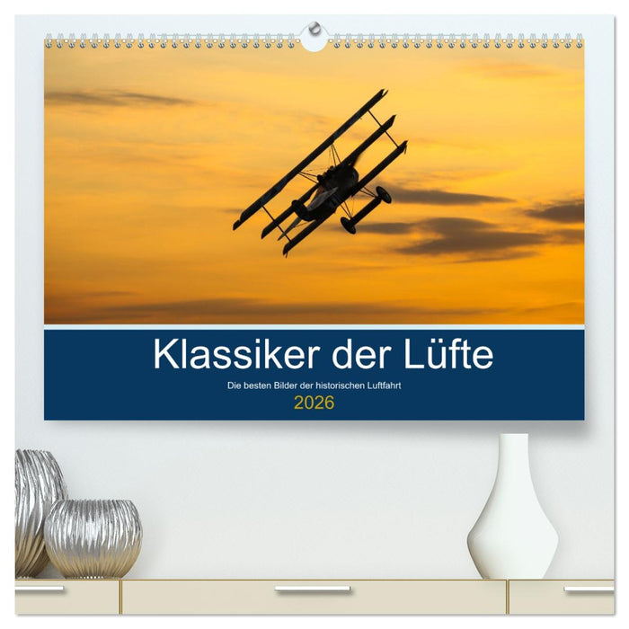 Klassiker der Lüfte (CALVENDO Premium Wandkalender 2026)