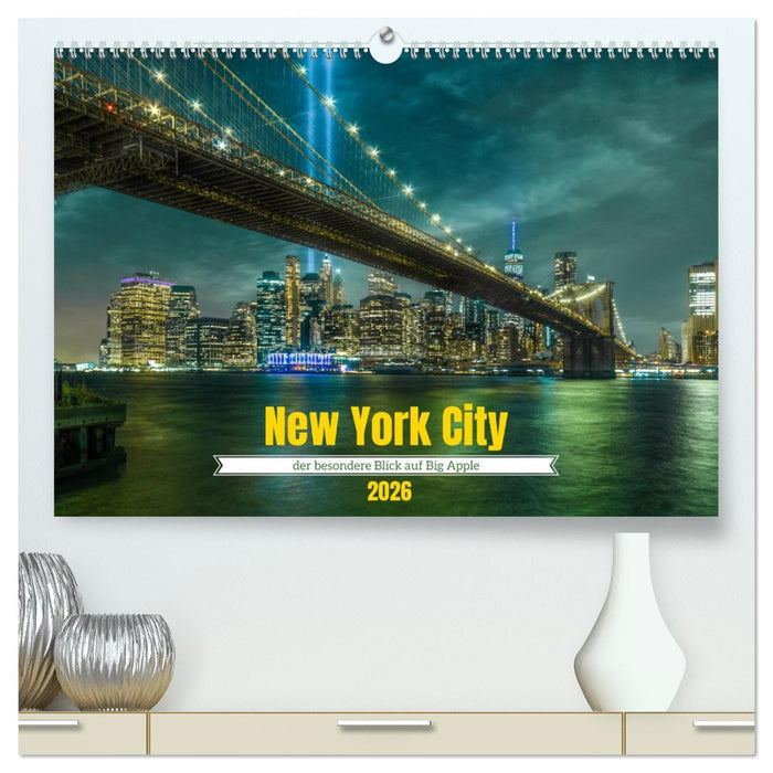 New York City - der besondere Blick auf Big Apple (CALVENDO Premium Wandkalender 2026)