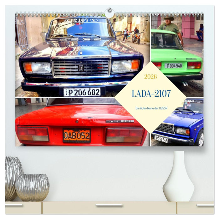 LADA-2107 - Die Auto-Ikone der UdSSR (CALVENDO Premium Wandkalender 2026)