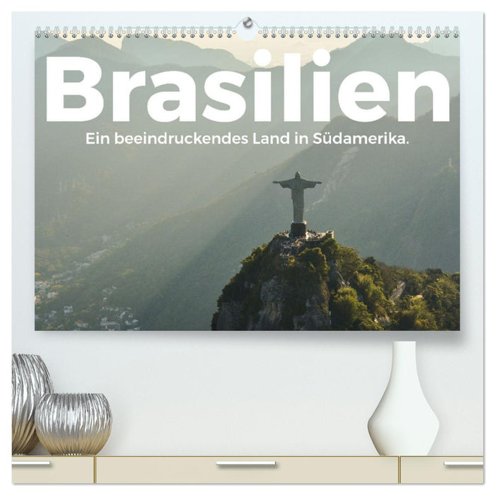 Brasilien - Eine beeindruckendes Land in Südamerika. (CALVENDO Premium Wandkalender 2026)