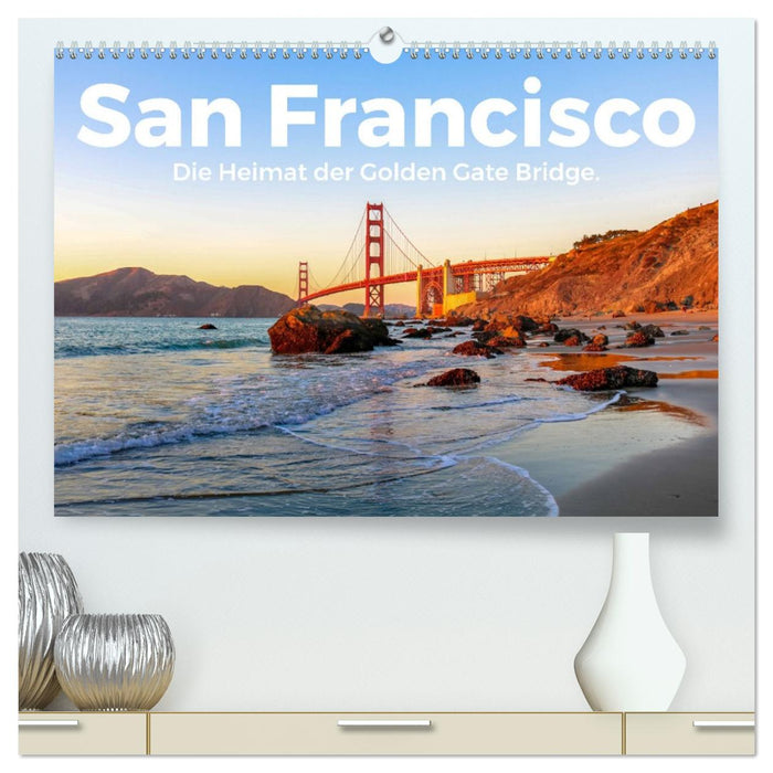 San Francisco - Die Heimat der Golden Gate Bridge. (CALVENDO Premium Wandkalender 2026)