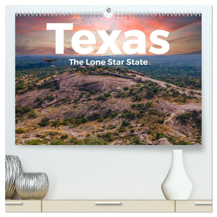 Texas - The Lone Star State (CALVENDO Premium Wandkalender 2026)