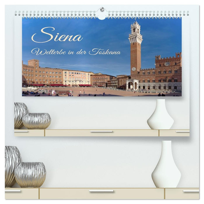 Siena - Welterbe in der Toskana (CALVENDO Premium Wandkalender 2026)