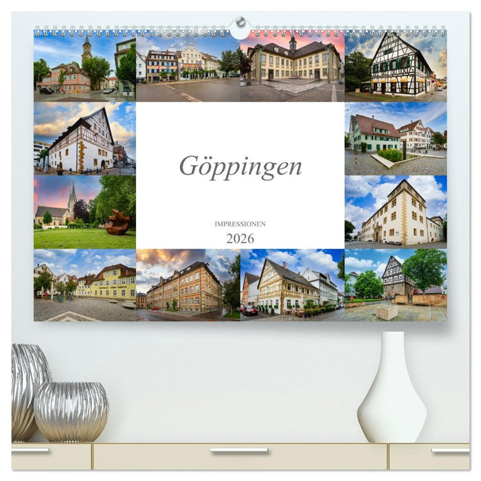 Göppingen Impressionen (CALVENDO Premium Wandkalender 2026)
