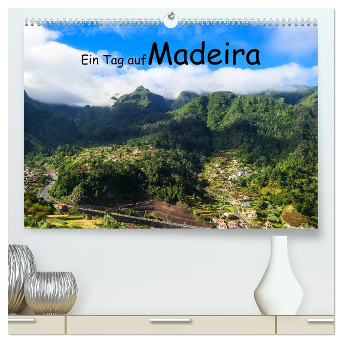 Ein Tag auf Madeira (CALVENDO Premium Wandkalender 2026)