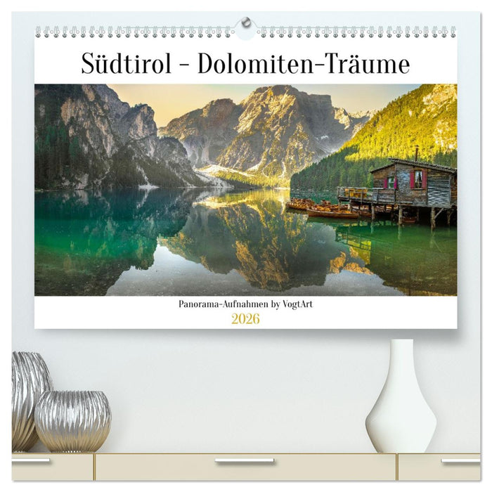 Südtirol - Dolomiten-Träume by VogtArt (CALVENDO Premium Wandkalender 2026)