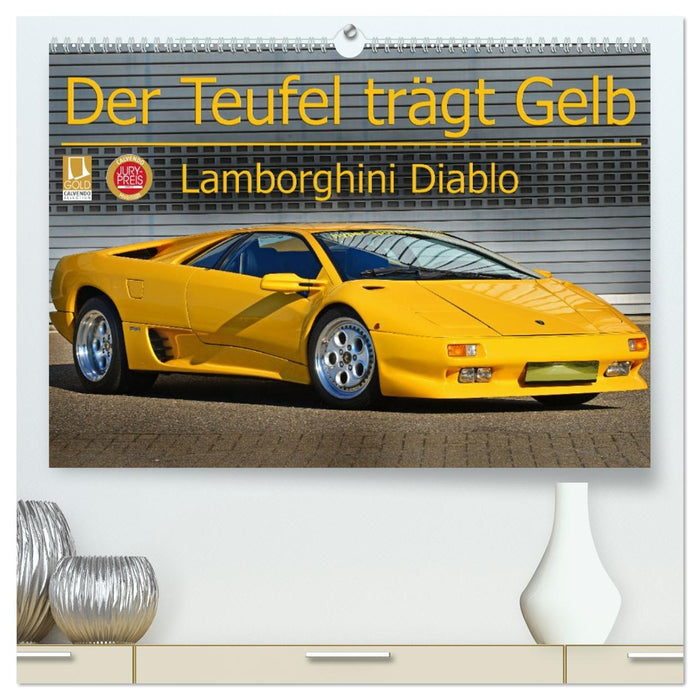 Der Teufel trägt Gelb - Lamborghini Diablo (CALVENDO Premium Wandkalender 2026)