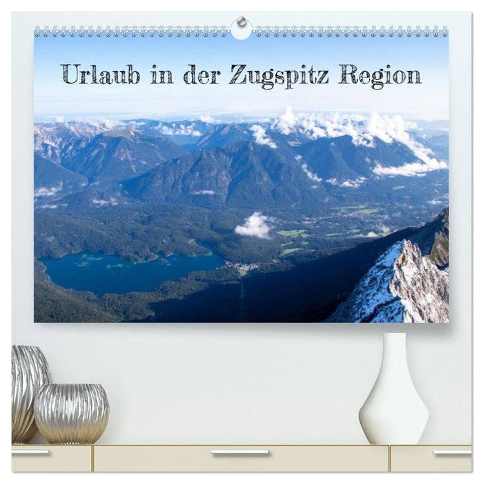 Urlaub in der Zugspitz Region (CALVENDO Premium Wandkalender 2026)