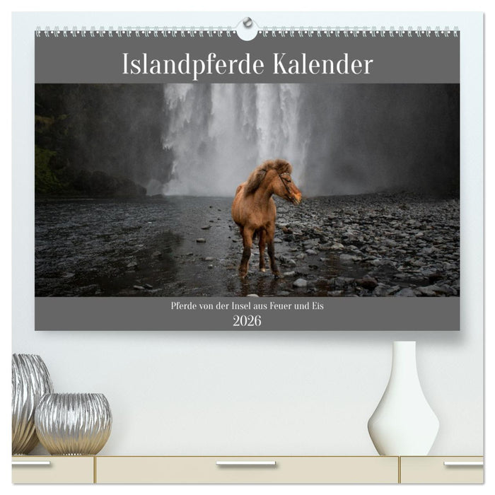Islandpferde Kalender - Pferde von der Insel aus Feuer und Eis (CALVENDO Premium Wandkalender 2026)