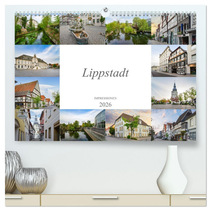 Lippstadt Impressionen (CALVENDO Premium Wandkalender 2026)