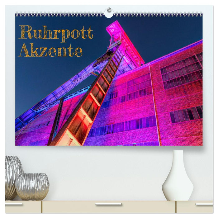 Ruhrpott Akzente (CALVENDO Premium Wandkalender 2026)