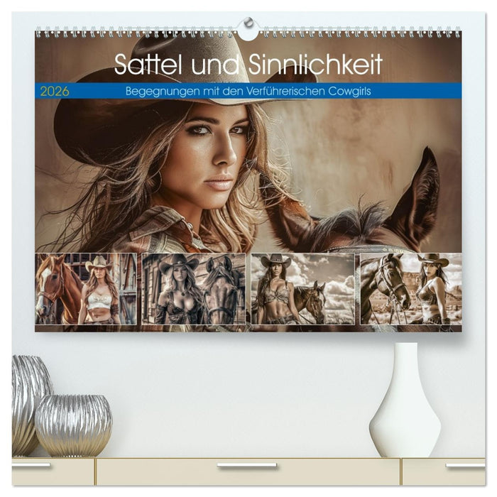 Sattel und Sinnlichkeit - Begegnungen mit den Verführerischen Cowgirls (CALVENDO Premium Wandkalender 2026)