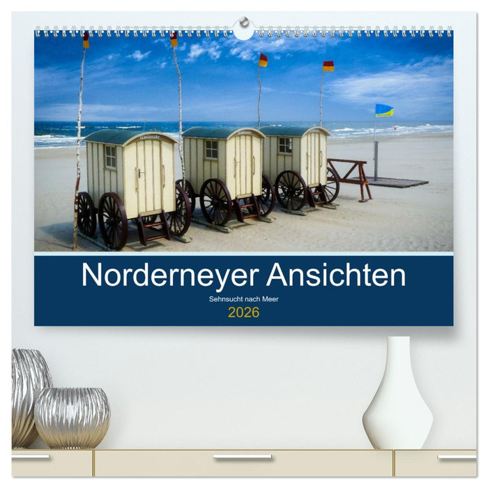 Norderneyer Ansichten (CALVENDO Premium Wandkalender 2026)