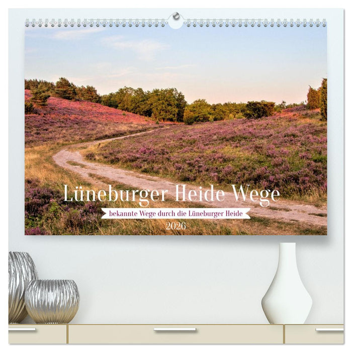 Lüneburger Heide Wege (CALVENDO Premium Wandkalender 2026)