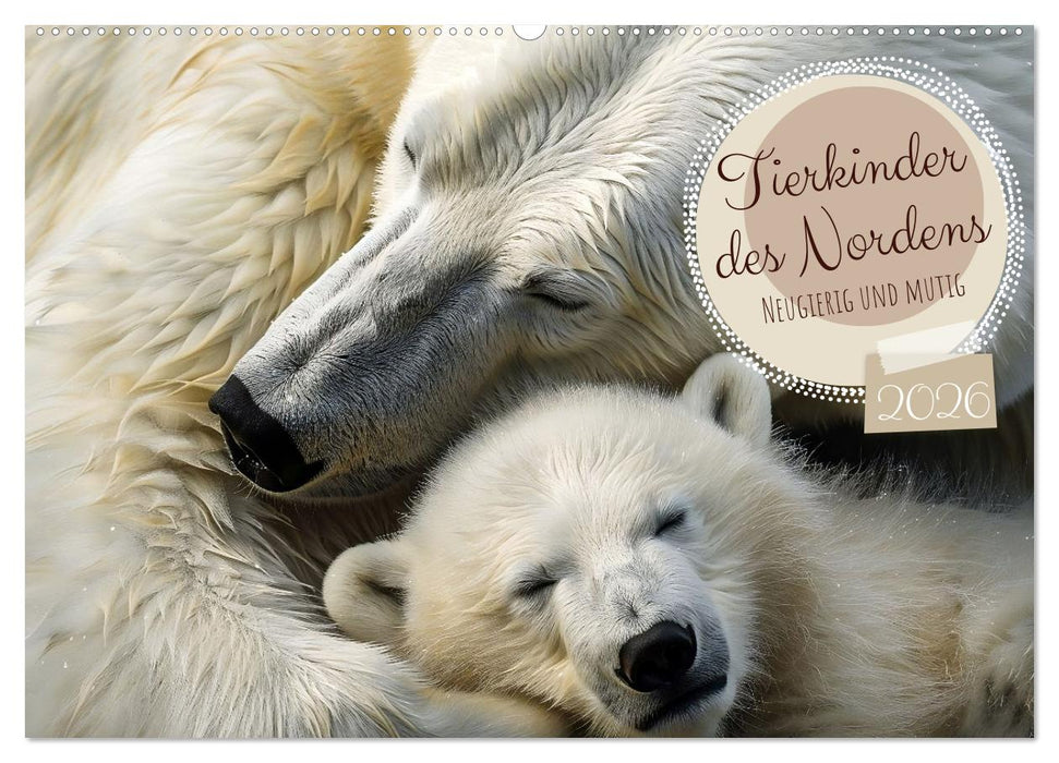 Tierkinder des Nordens (CALVENDO Wandkalender 2026)