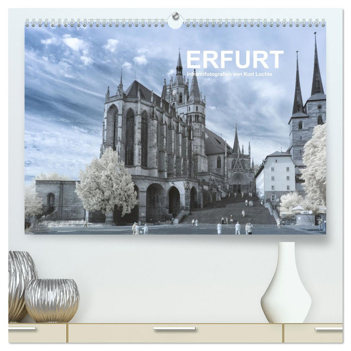 Erfurt - Infrarotfotografien von Kurt Lochte (CALVENDO Premium Wandkalender 2026)