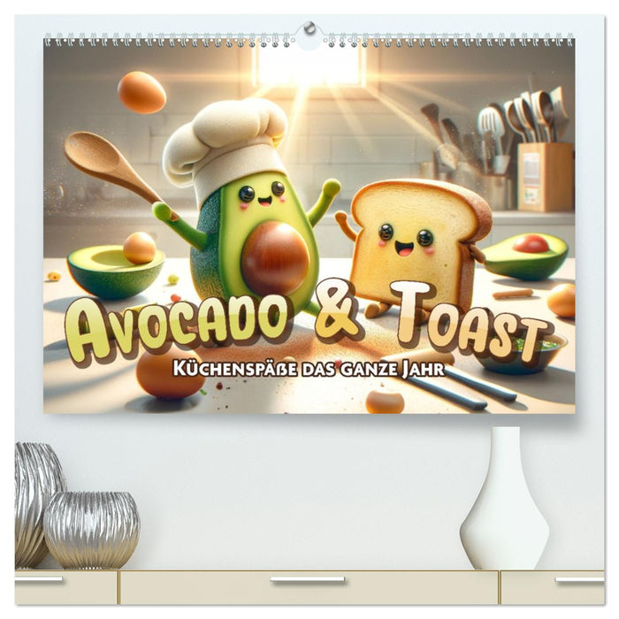 Avocado & Toast - Küchenspäße das ganze Jahr (CALVENDO Premium Wandkalender 2026)