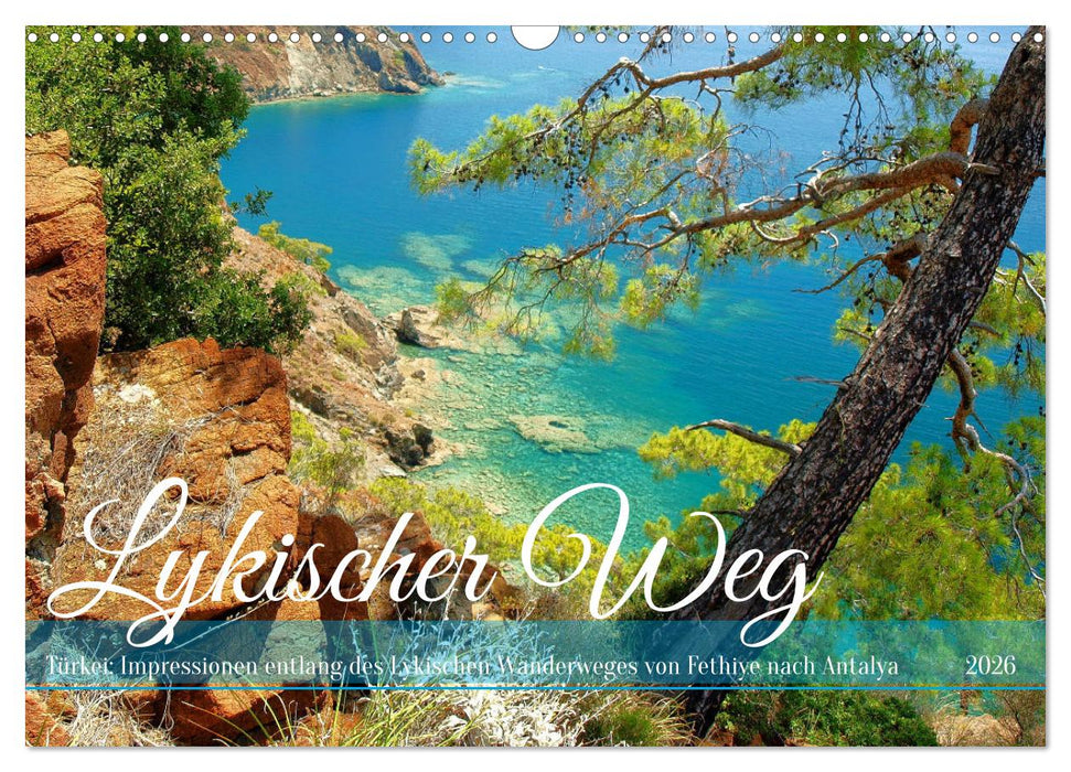 Lykischer Weg - Türkei: Impressionen entlang des Lykischen Wanderweges (CALVENDO Wandkalender 2026)