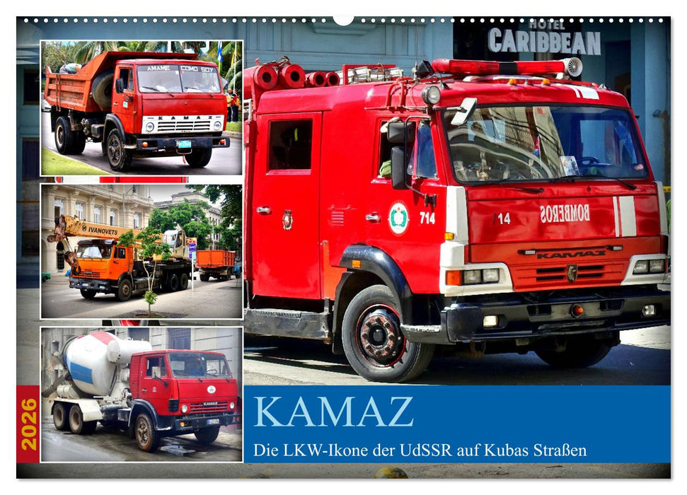 KAMAZ - Die LKW-Ikone der UdSSR auf Kubas Straßen (CALVENDO Wandkalender 2026)