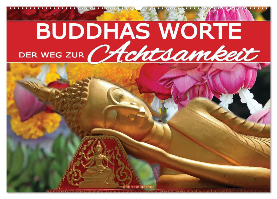 Buddhas Worte - Der Weg zur Achtsamkeit (CALVENDO Wandkalender 2026)
