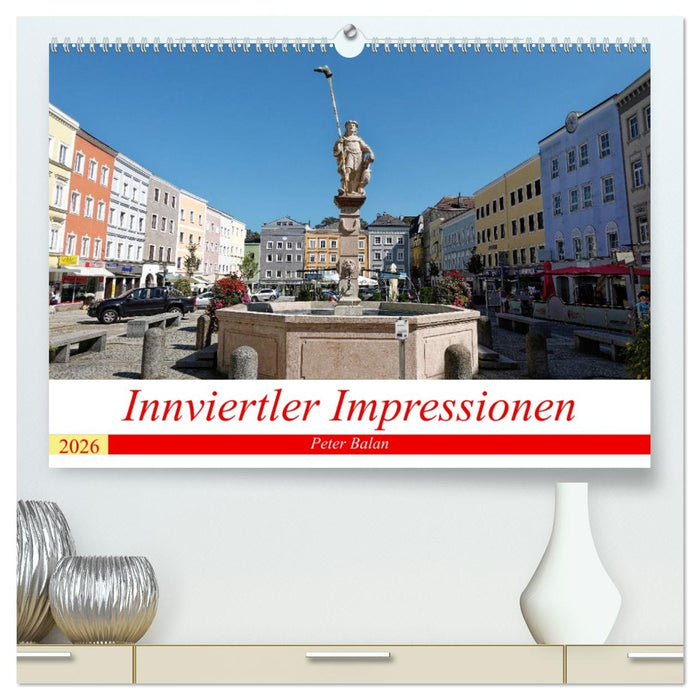 Innviertler Impressionen (CALVENDO Premium Wandkalender 2026)
