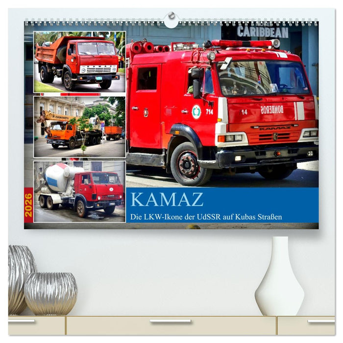 KAMAZ - Die LKW-Ikone der UdSSR auf Kubas Straßen (CALVENDO Premium Wandkalender 2026)