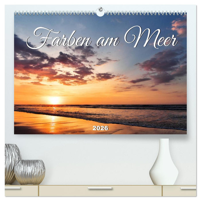 Farben am Meer (CALVENDO Premium Wandkalender 2026)