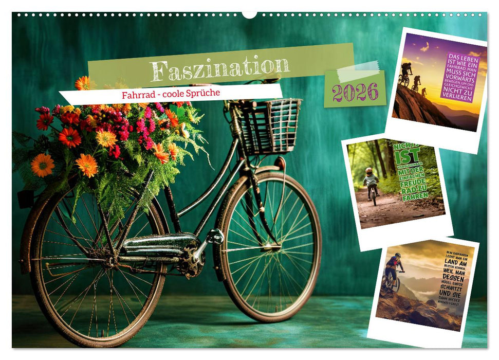 Faszination Fahrrad - coole Sprüche (CALVENDO Wandkalender 2026)