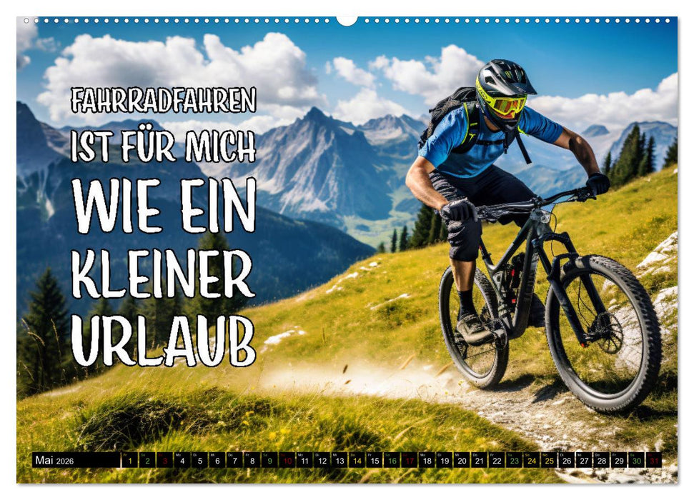 Faszination Fahrrad - coole Sprüche (CALVENDO Wandkalender 2026)